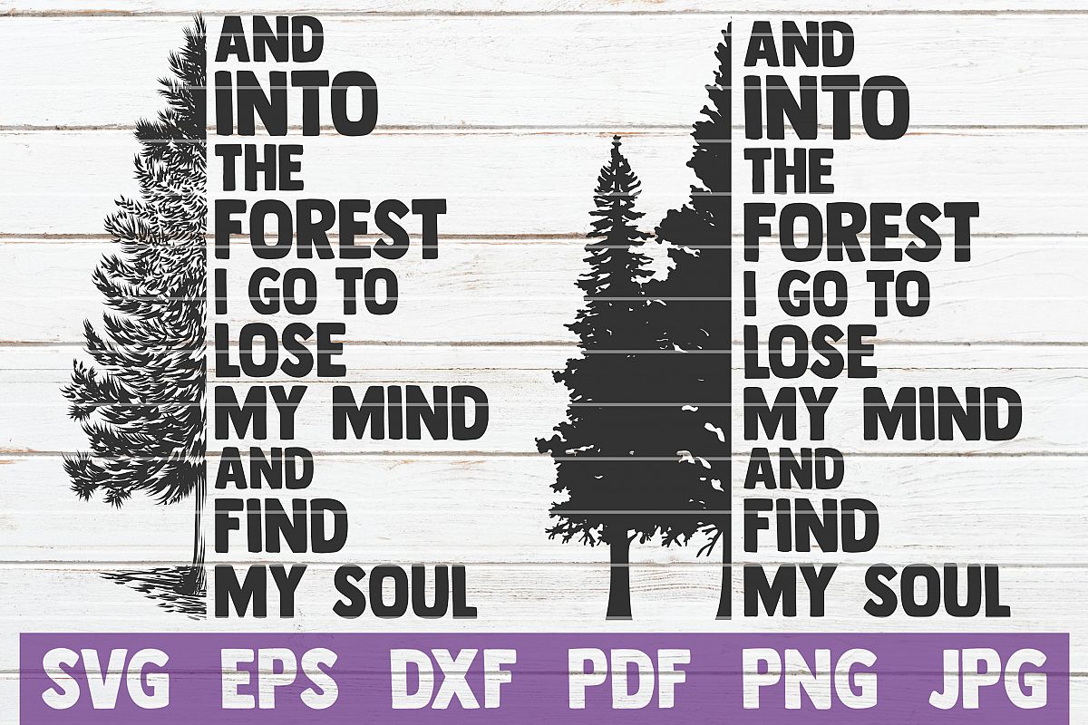 And Into The Forest I Go To Lose My Mind And Find My Soul example image 1