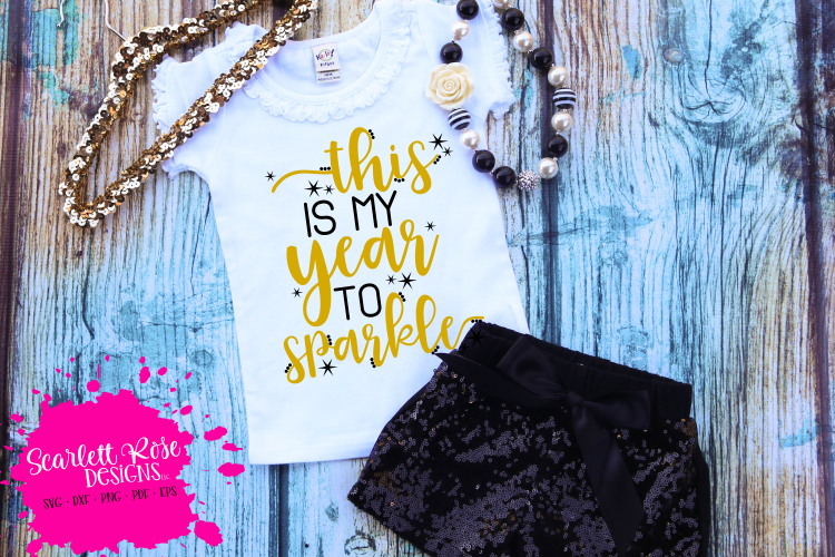 This is my Year to Sparkle SVG - New Year's SVG example image 1