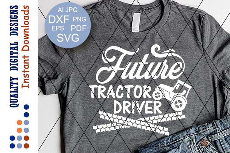 Future tractor driver files sayings Farmer shirt svg design example image 1
