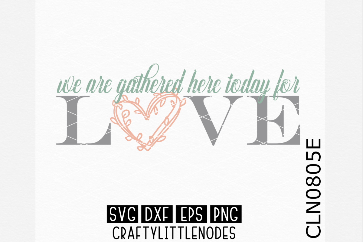 We Gather Here Today For Love example image 1