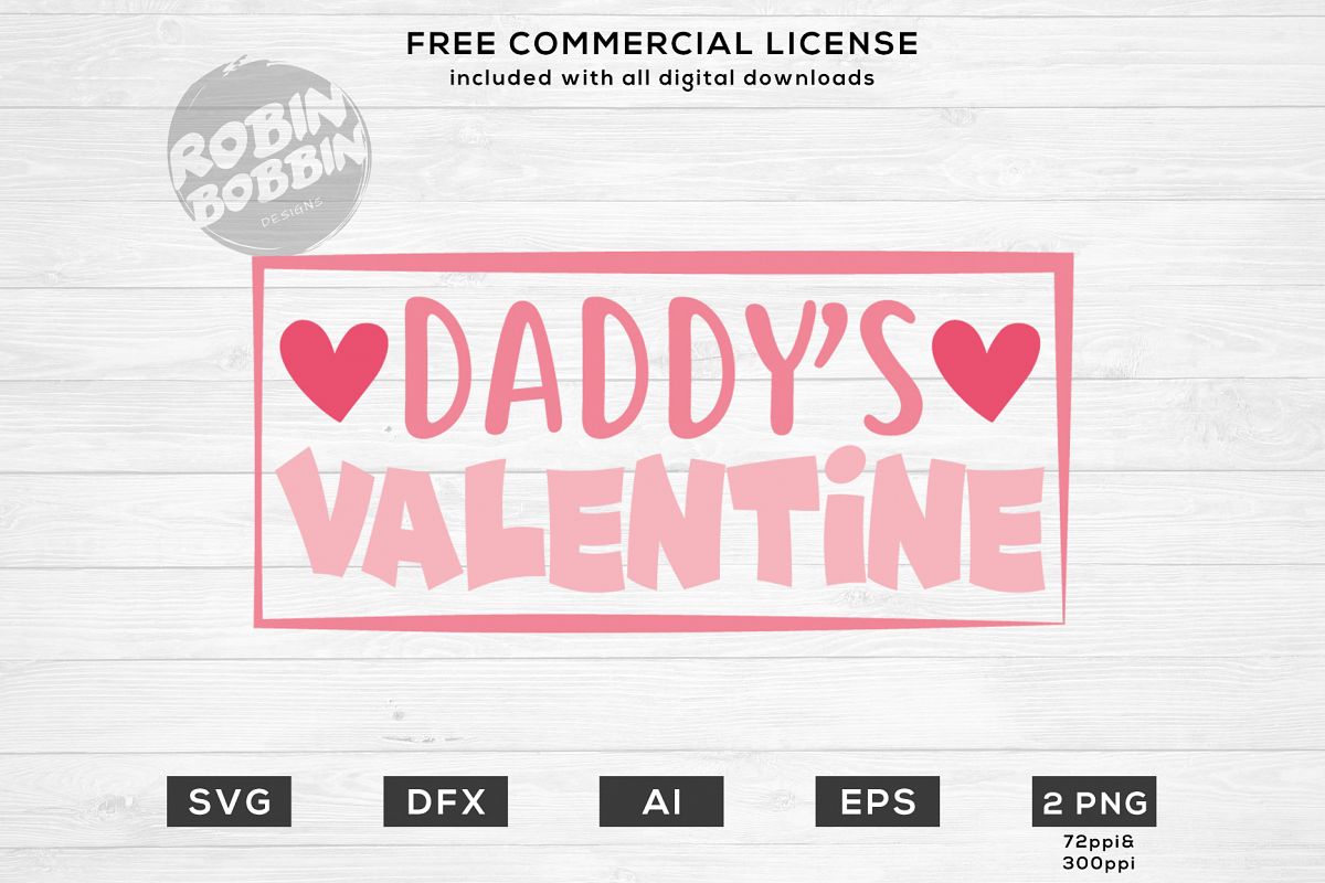 Download Daddy's Valentine - Valentine's Day SVG File (190098 ...