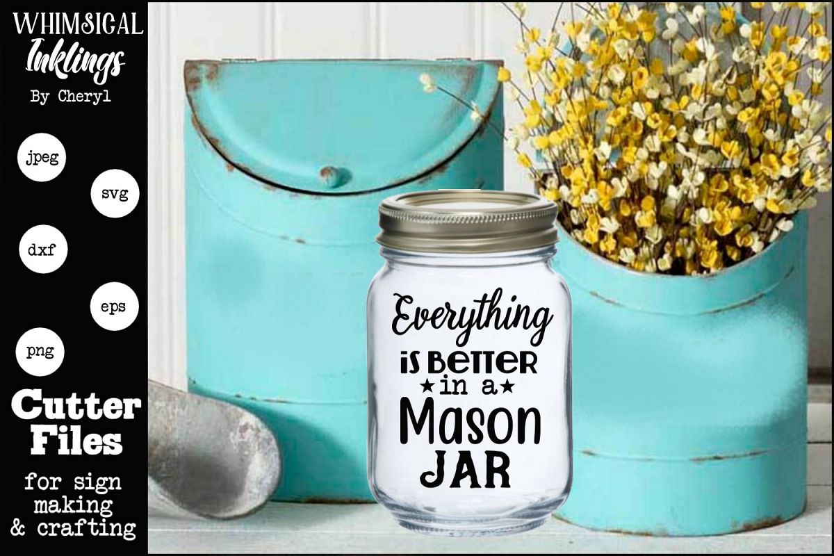Better In A Mason Jar SVG example image 1