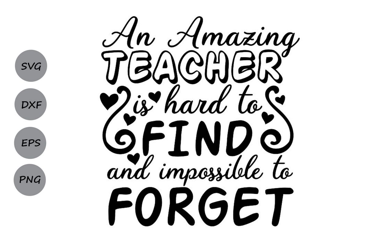 Download An Amazing Teacher Is Hard To Find Svg, teacher Life Svg ...