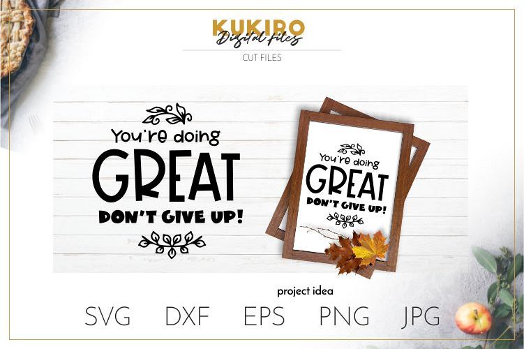 You're doing great. Don't give up SVG - Motivational SVG example image 1