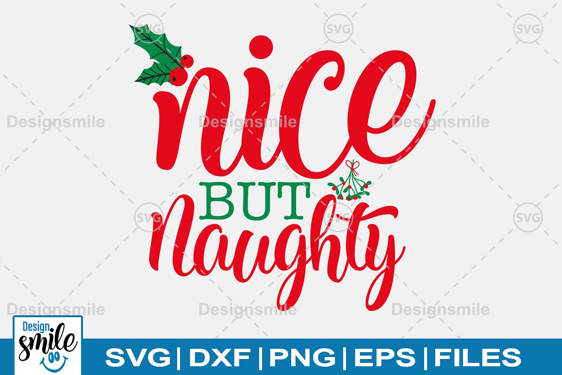 Nice But Naughty SVG DXF PNG EPS Cutting Files example image 1