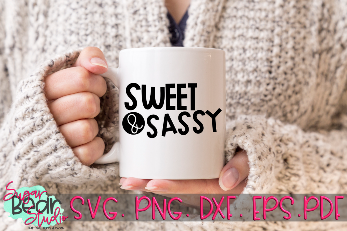 Download Sweet & Sassy SVG (197207) | SVGs | Design Bundles