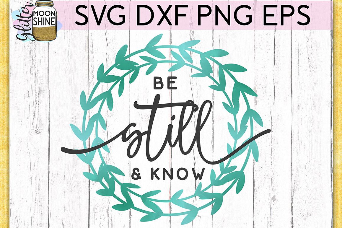 Be Still And Know SVG DXF PNG EPS Cutting Files example image 1