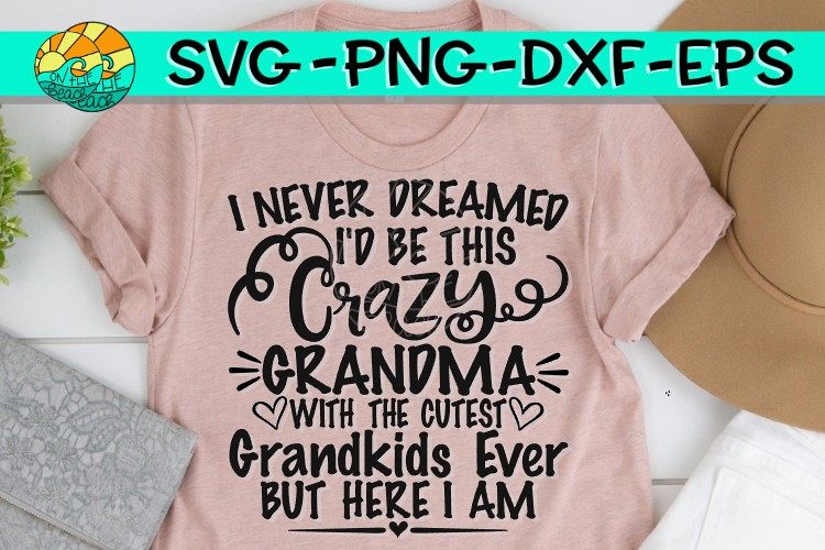 Download I Never Dreamed - Crazy Grandma - Cutest Grandkids Ever