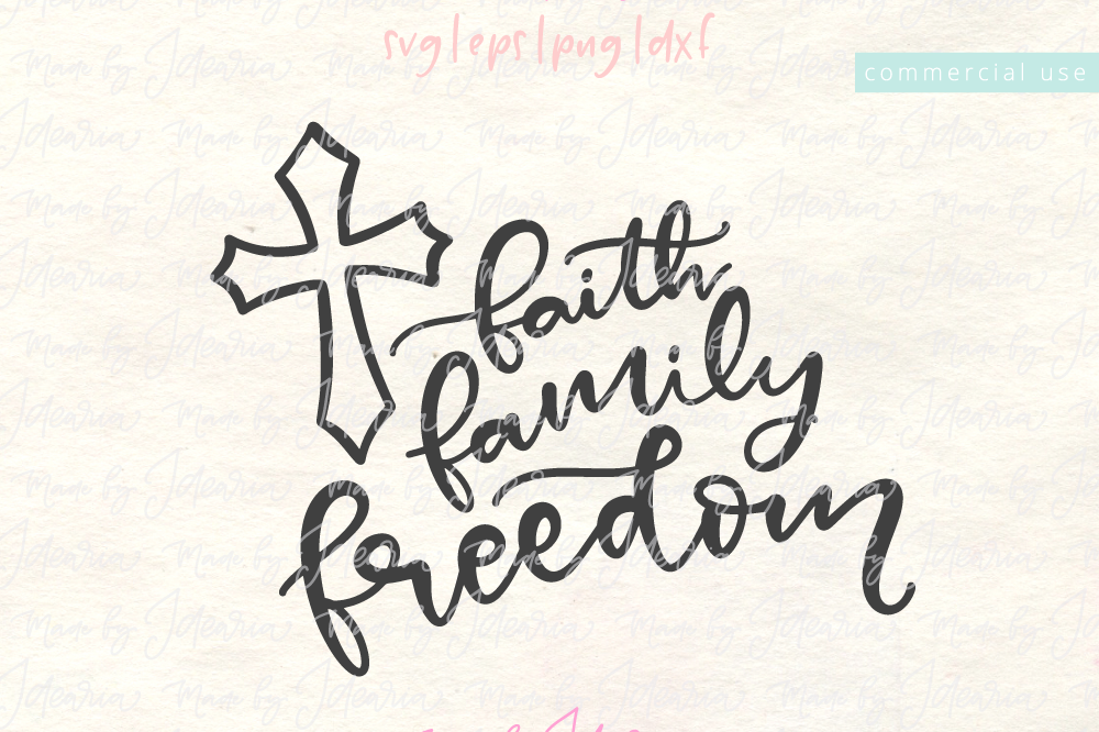Faith Family Freedom (100718) | SVGs | Design Bundles