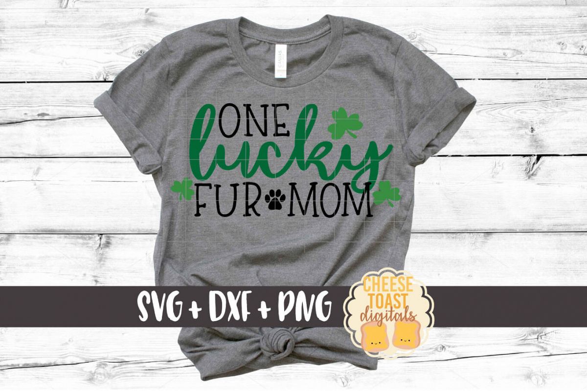 One Lucky Fur Mom - St Patrick's Day - SVG PNG DXF Cut Files example image 1