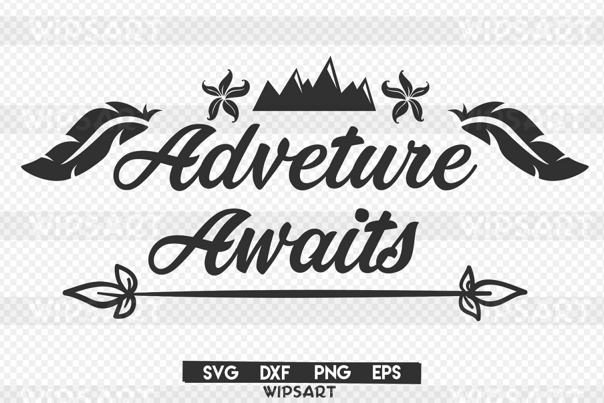 SALE! Adventure awaits svg, Adventure awaits silhouette svg