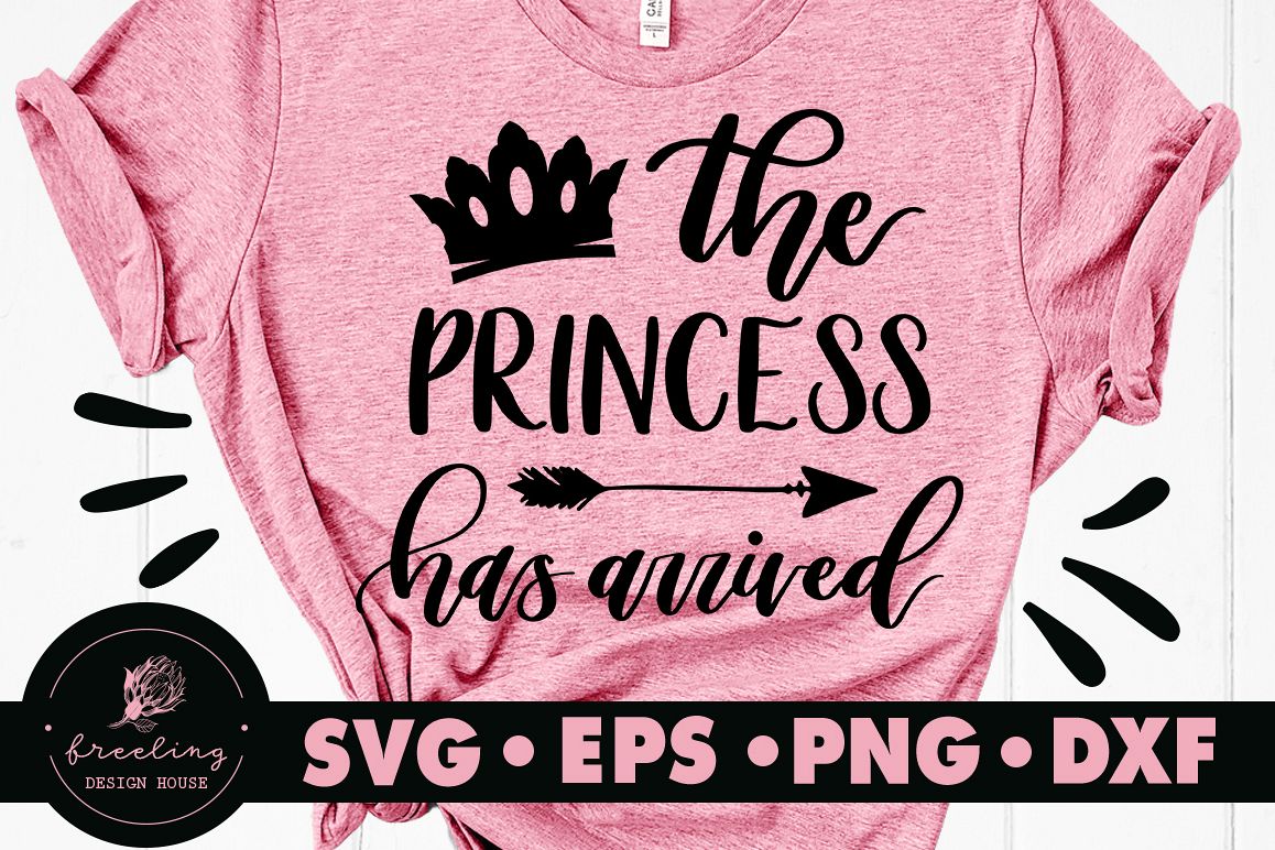 The Princess Has Arrived SVG DXF EPS PNG example image 1