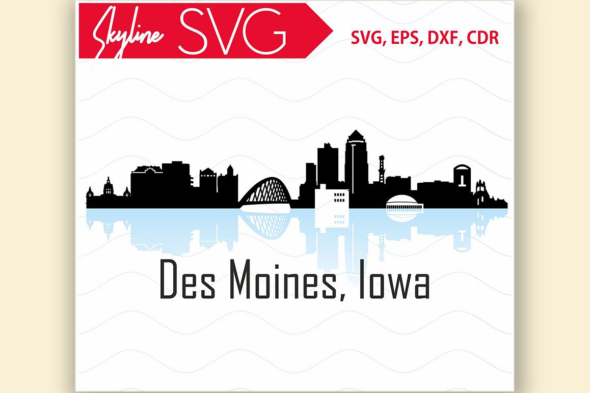 Des Moines SVG Iowa City Skyline (236284) Illustrations Design Bundles