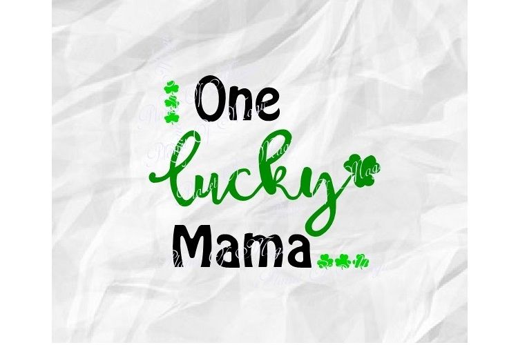 One Lucky Mama SVG, St Patricks Day Svg, Irish Svg example image 1