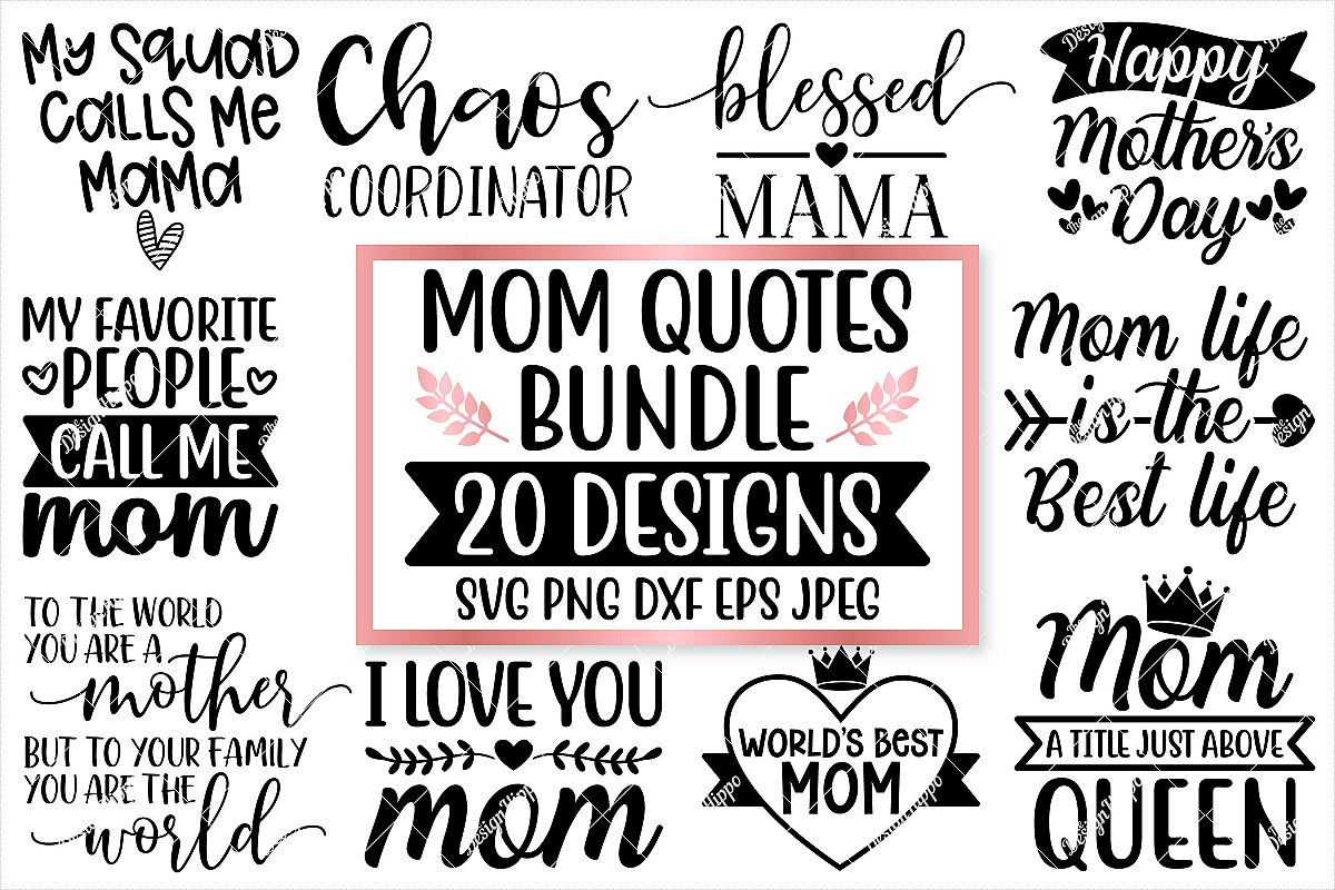 Download Mom Quotes SVG Bundle, 20 Designs, SVG PNG DXF Cutting Files