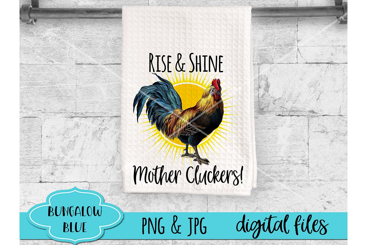 Rise & Shine Mother Cluckers Funny Rooster Digital Download example image 1