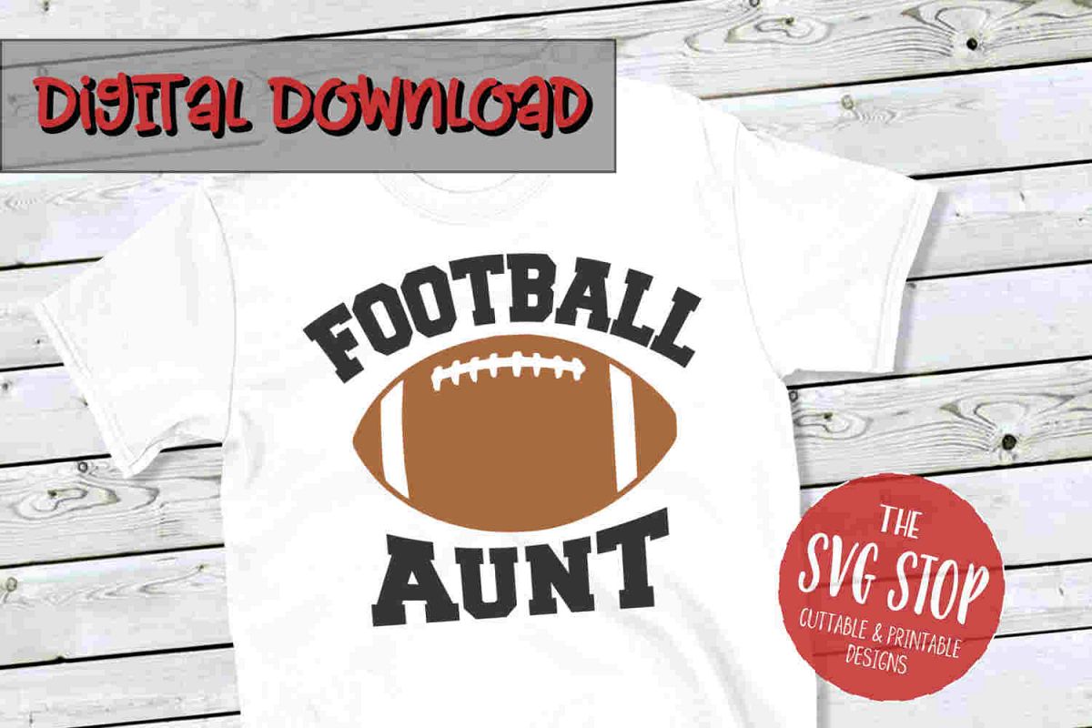 Football Aunt -SVG, PNG, DXF example image 1