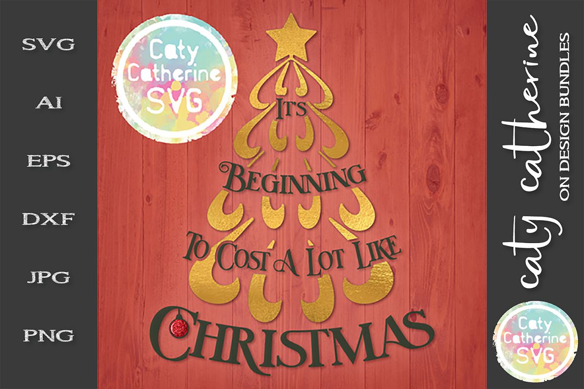 It's Beginning To Cost A Lot Like Christmas SVG Cut File example image 1