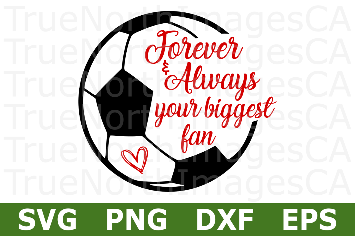 Your Biggest Fan Soccer - A Sports SVG Cut File example image 1
