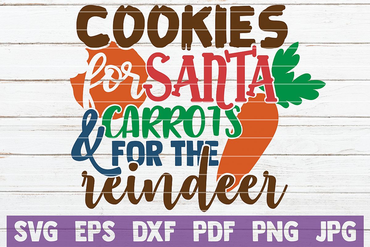 Cookies For Santa And Carrots For The Reindeer SVG Cut File example image 1