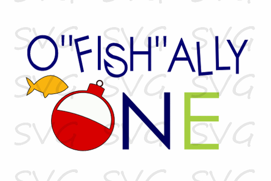 Download O'FISH'ALLY ONE | Birthday | First Birthday SVG, Cut FIle