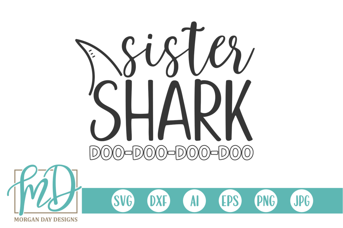 Download Family Shark - Doo Doo - Birthday - Sister Shark SVG
