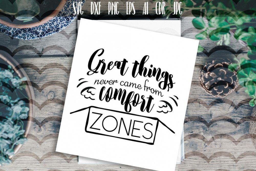 Create things never came from comfort zones SVG example image 1