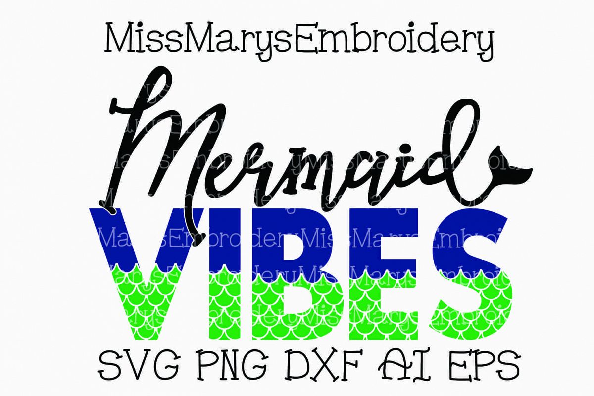 Download Mermaid Vibes SVG Cutting File PNG DXF AI EPS Mermaid Tail