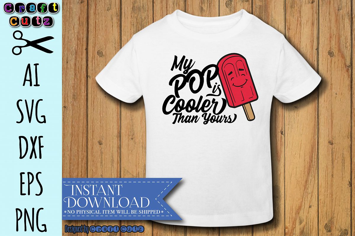 Download My Pop is Cooler Than Yours svg, Summer svg, I Have the ...