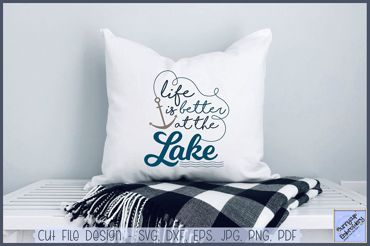 Life Is Better At The Lake - SVG, Clipart, Printable example image 1