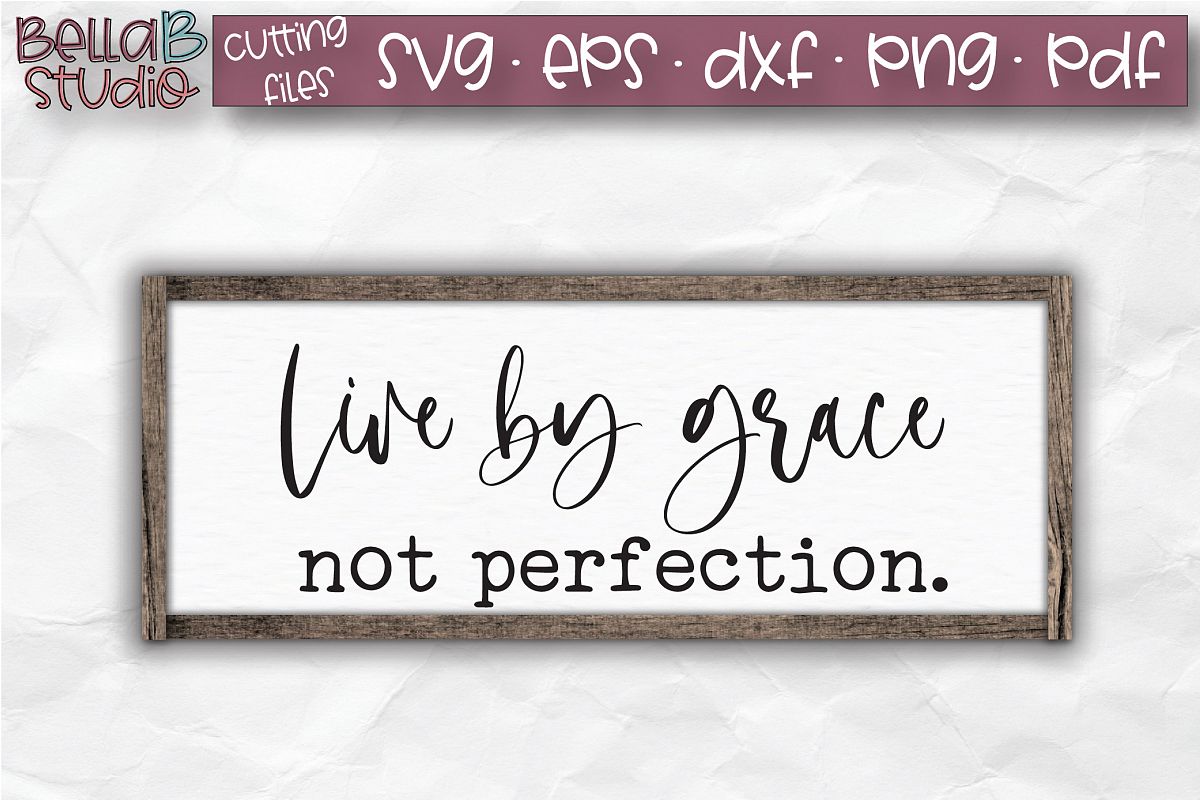 Live By Grace Not Perfection SVG, Christian Quote SVG example image 1