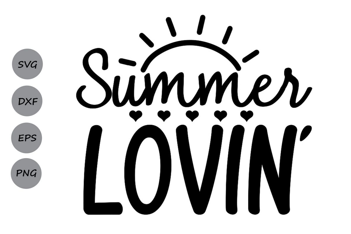 Download Summer SVG, Summer Lovin SVG, Beach SVG, Summer Time Svg. (114395) | SVGs | Design Bundles