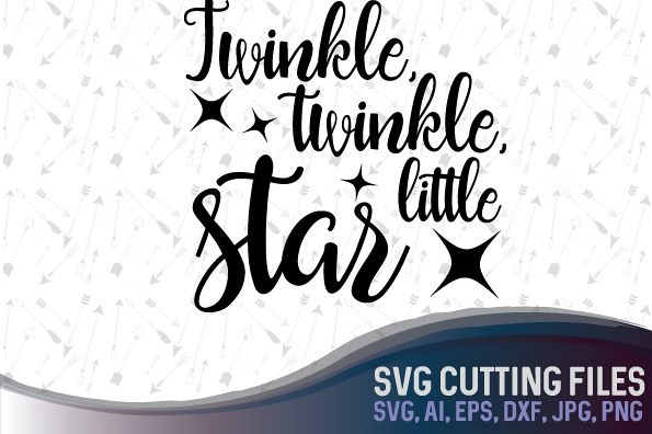 Twinkle, twinkle little star - cute vector design, SVG, PNG, JPG, EPS, AI, DXF example image 1