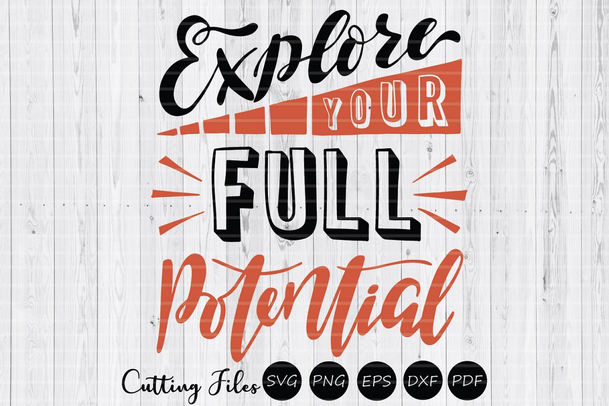 Explore your full potential| SVG cut file | Motivation | example image 1