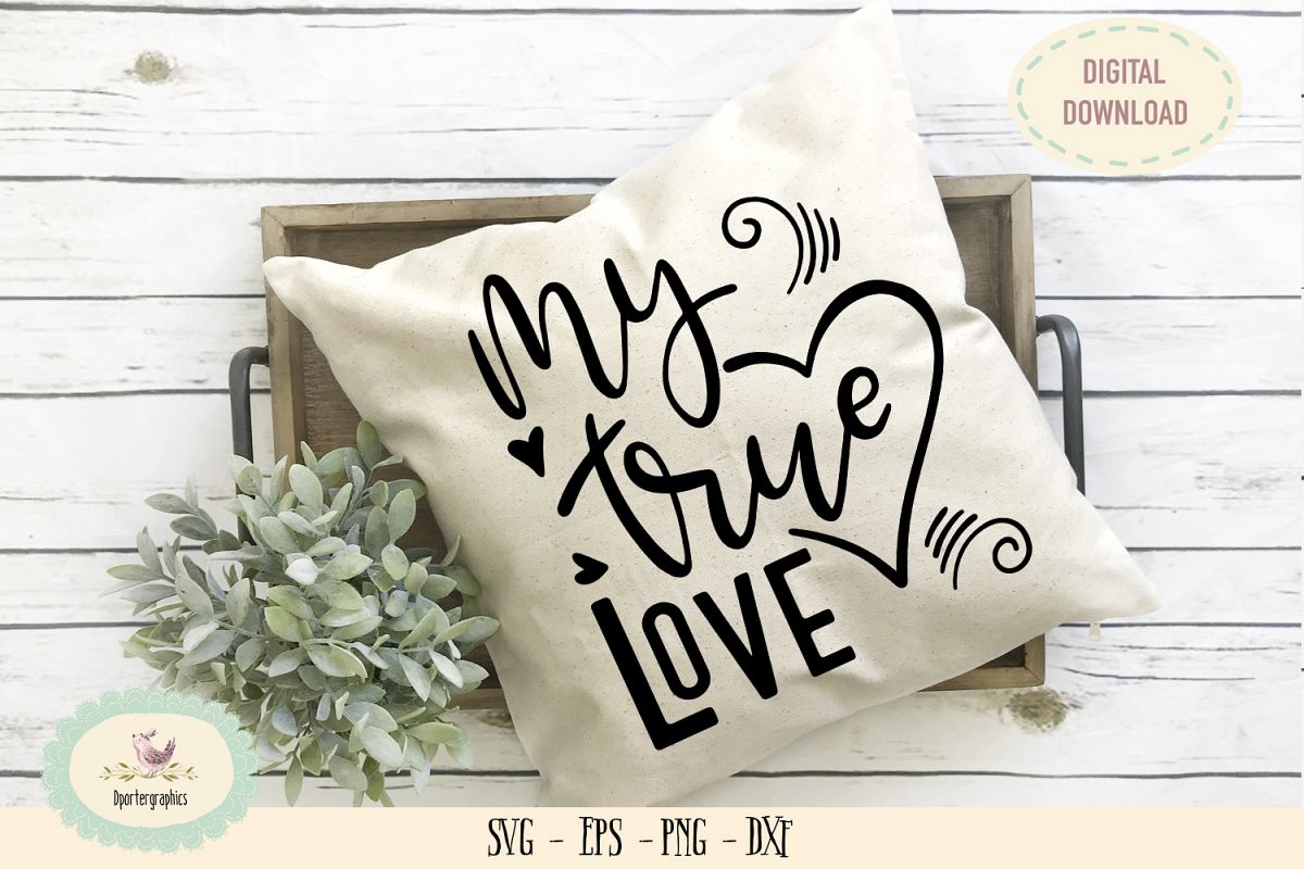 My true love wedding anniversary valentine SVG PNG example image 1