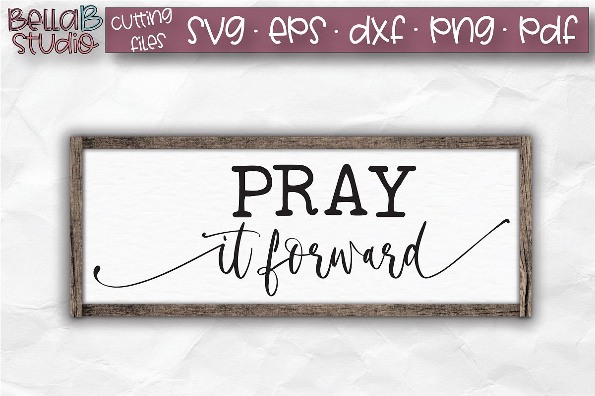 Pray it Forward SVG, Christian SVG, Pray SVG example image 1