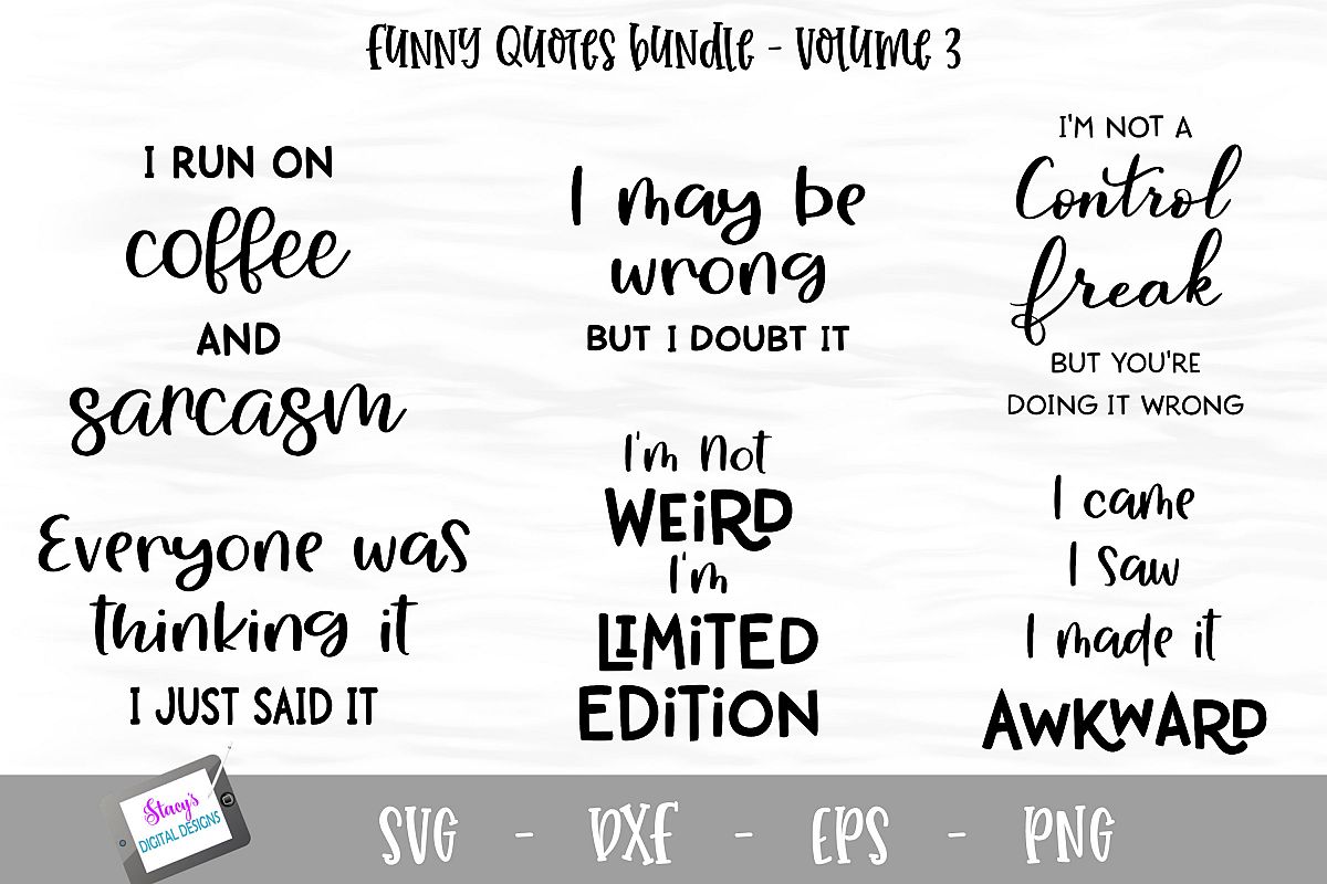 Funny Quotes Bundle Vol. 3 - 6 funny SVG Quotes example image 1
