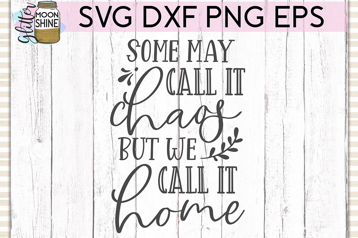 Some May Call It Chaos SVG DXF PNG EPS Cutting Files example image 1