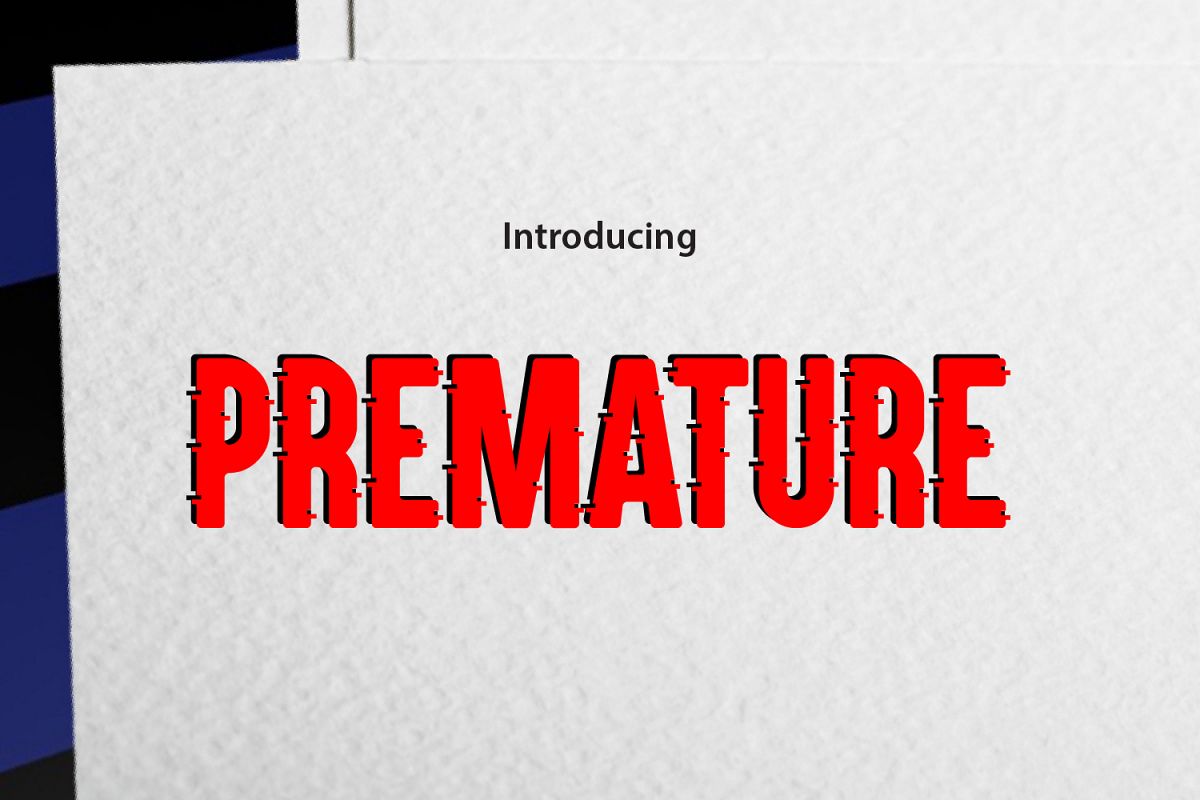 PREMATURE example image 1