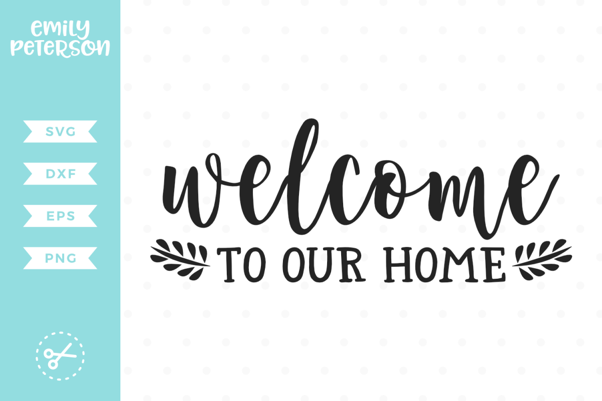 Welcome To Our Home SVG DXF EPS PNG example image 1