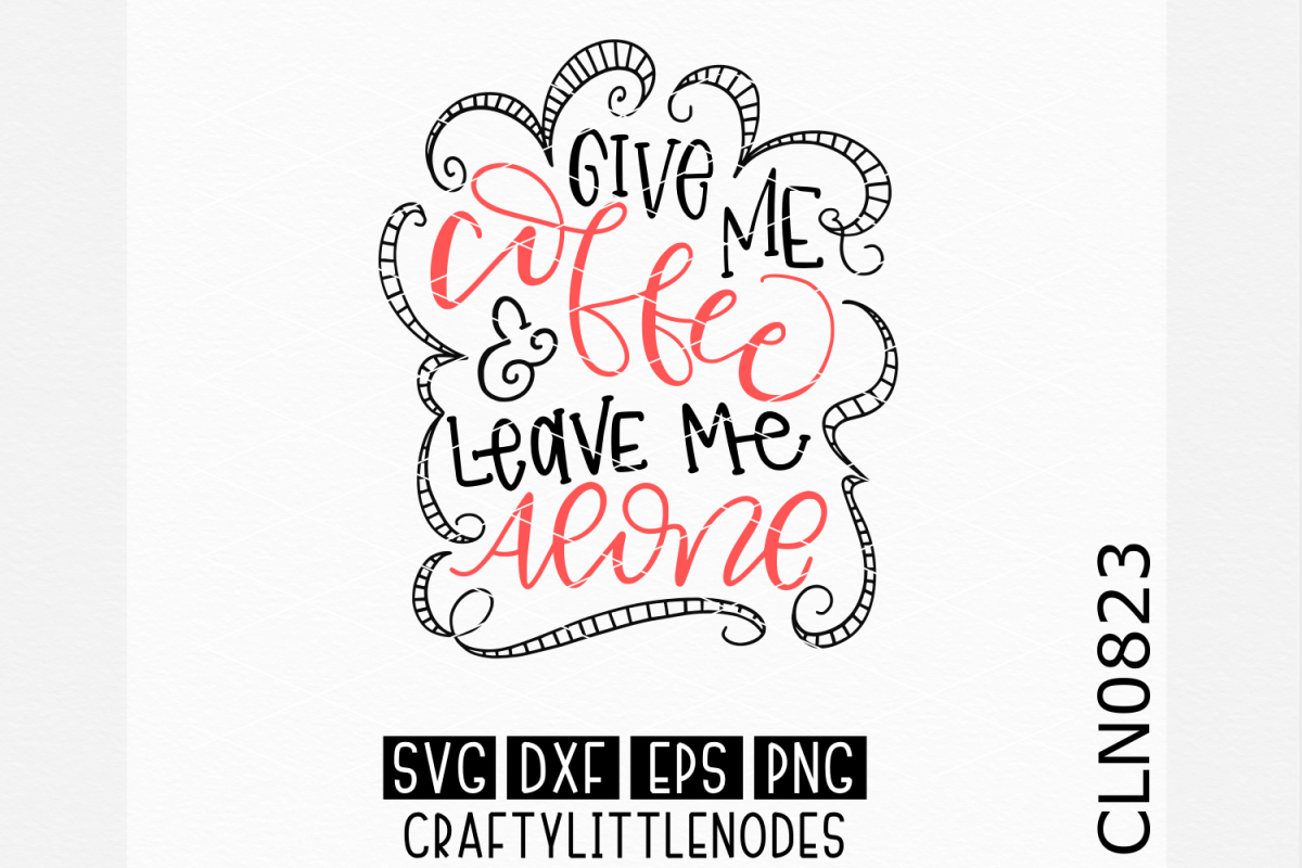 Hand Lettered- Give Me Coffee example image 1