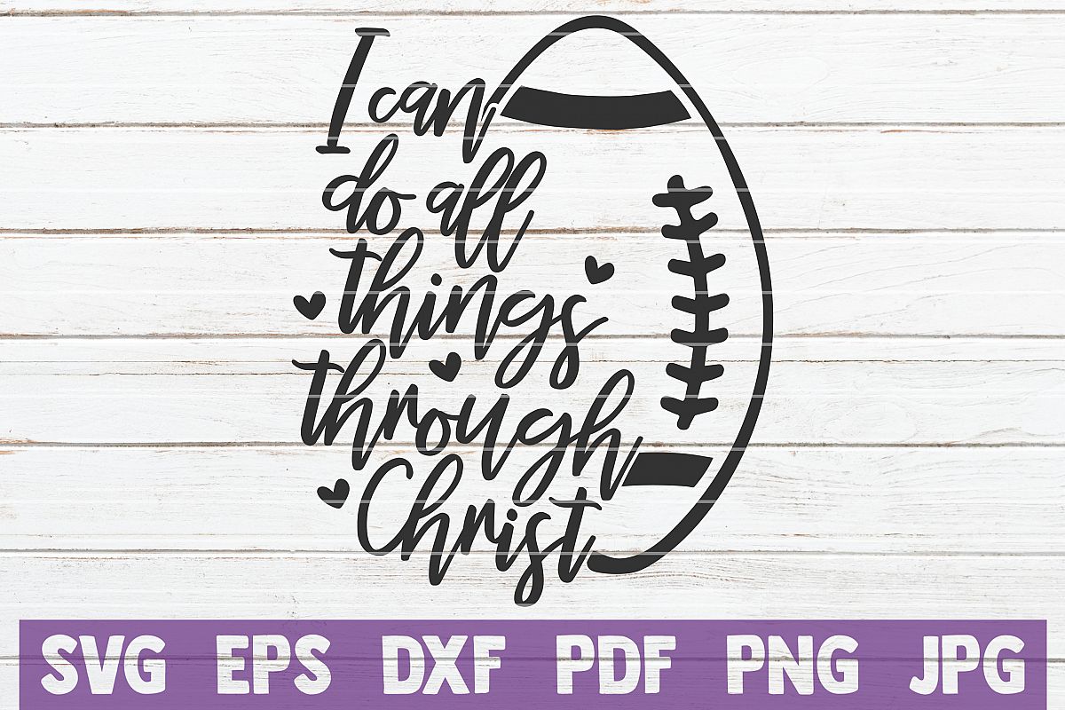 I Can Do All Things Through Christ | Football example image 1