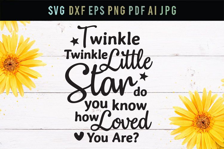 Twinkle twinkle little star, sympathy Svg, svg file, dxf example image 1