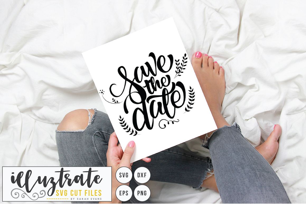 Save The Date SVG Cut File - Wedding Quote - Wedding SVG example image 1