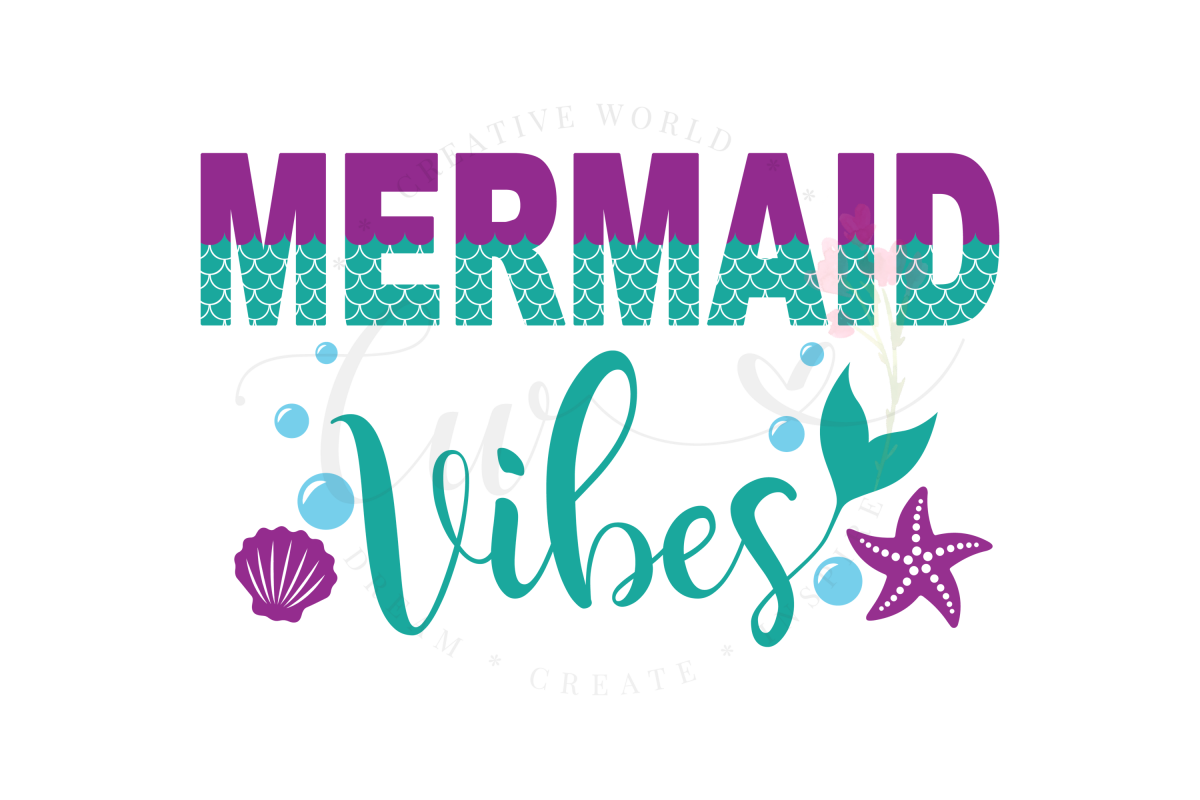 Mermaid Vibes SVG | Mermaid Vibes |Mermaid Birthday Girl svg example image 1