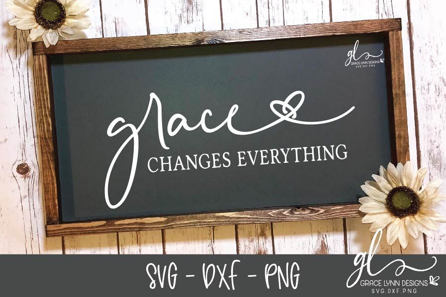 Grace Changes Everything - SVG Cut File - SVG, DXF & PNG example image 1