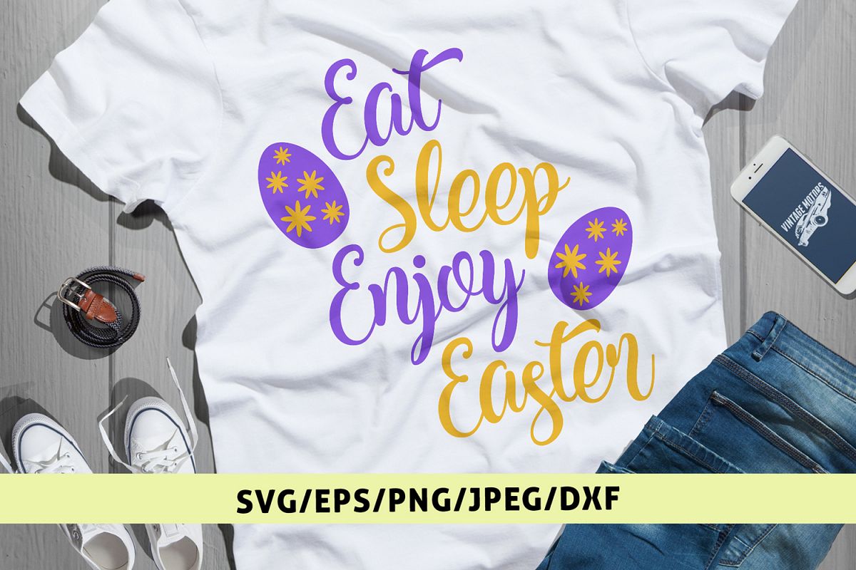 Eat Sleep Enjoy Easter - Easter SVG EPS DXF PNG Cut Files example image 1