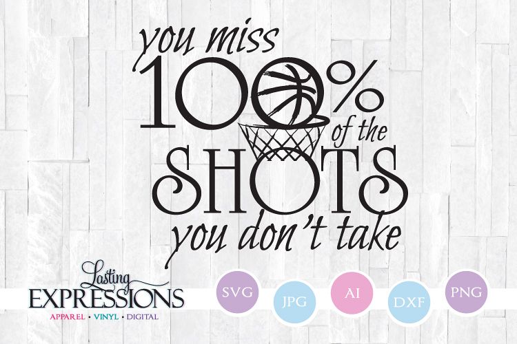 You miss shots you don't take // SVG Quote Design example image 1