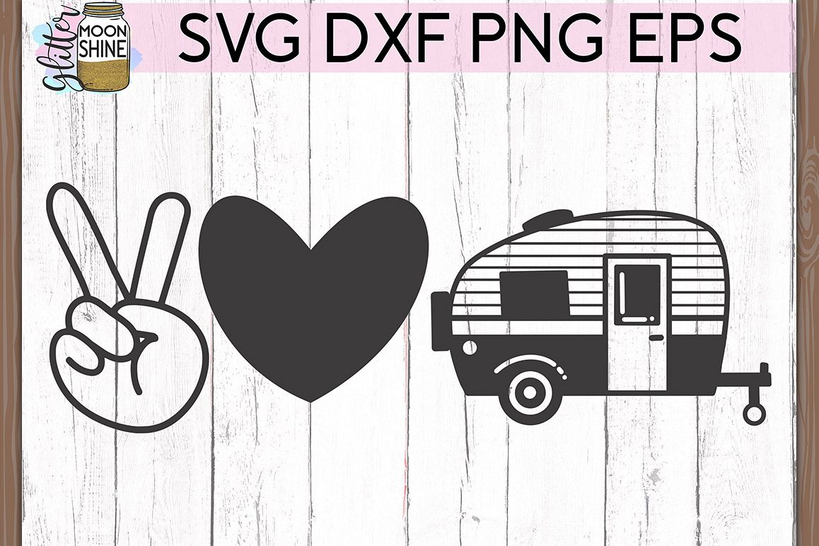 Peace Love Camping SVG DXF PNG EPS Cutting Files
