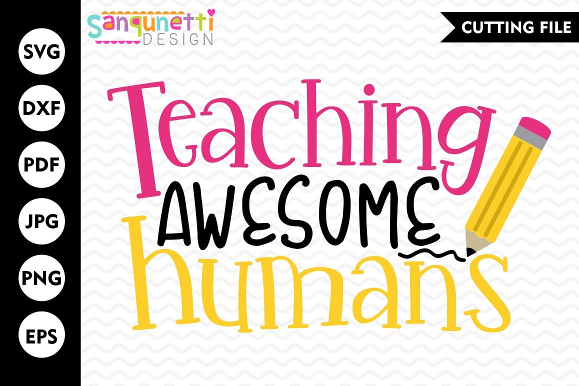 Download Teaching awesome humans SVG, teacher svg, school svg